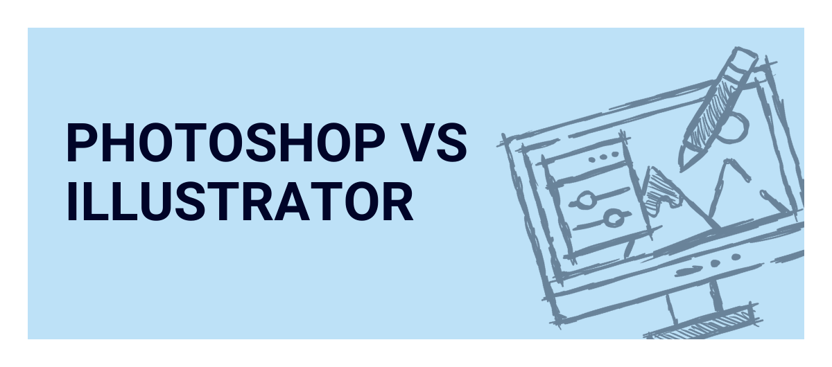 Photoshop VS Illustrator: qual o melhor programa?